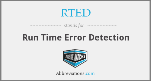 RTED - Run Time Error Detection