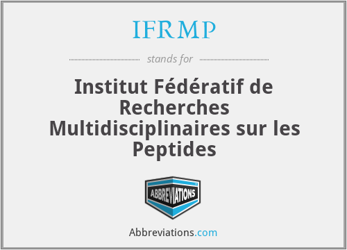 IFRMP - Institut Fédératif de Recherches Multidisciplinaires sur les Peptides