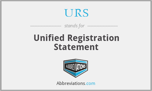 URS - Unified Registration Statement