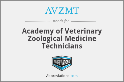 AVZMT - Academy of Veterinary Zoological Medicine Technicians