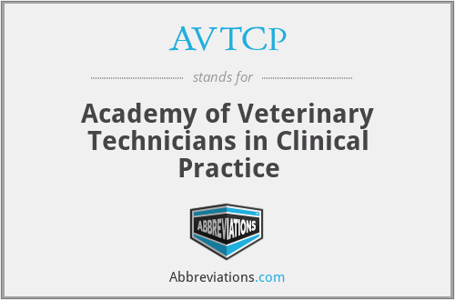 AVTCP - Academy of Veterinary Technicians in Clinical Practice