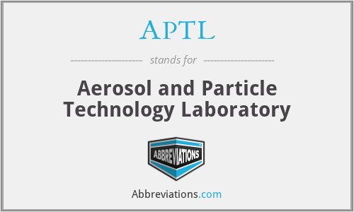 APTL - Aerosol and Particle Technology Laboratory