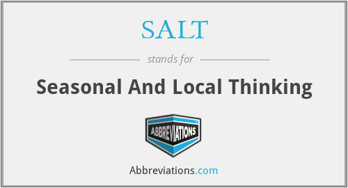SALT - Seasonal And Local Thinking