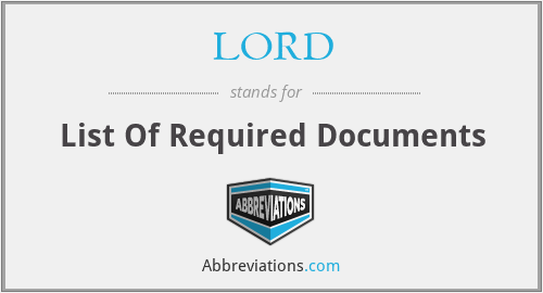 LORD - List Of Required Documents