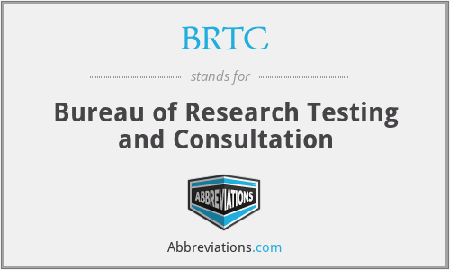 BRTC - Bureau of Research Testing and Consultation