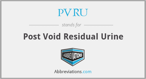 PVRU - Post Void Residual Urine