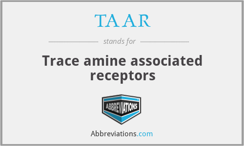 TAAR - Trace amine associated receptors