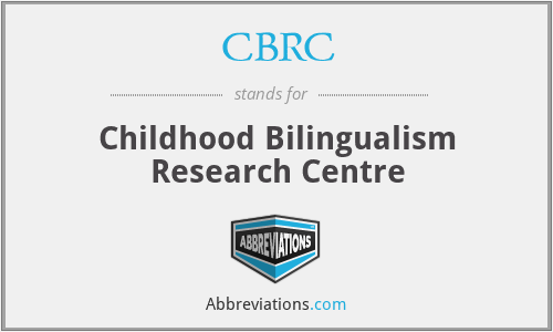 CBRC - Childhood Bilingualism Research Centre
