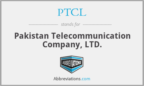 PTCL - Pakistan Telecommunication Company, LTD.
