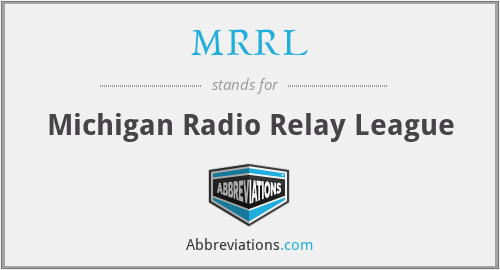 MRRL - Michigan Radio Relay League