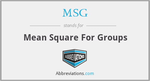 MSG - Mean Square For Groups