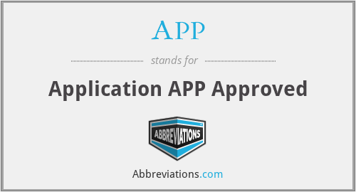 APP - Application APP Approved