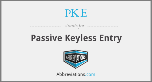 PKE - Passive Keyless Entry