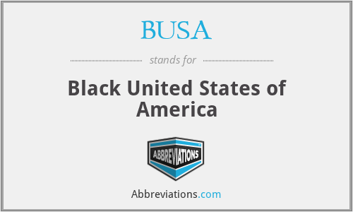 BUSA - Black United States of America