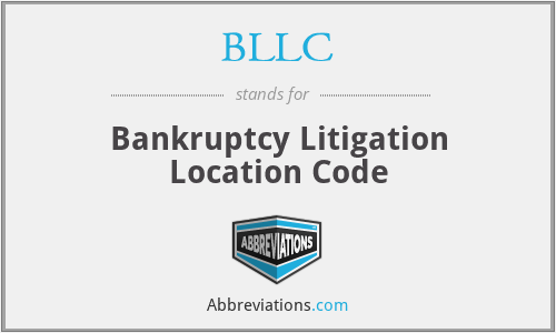 BLLC - Bankruptcy Litigation Location Code