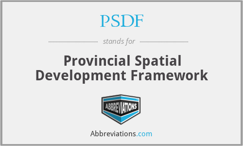 PSDF - Provincial Spatial Development Framework