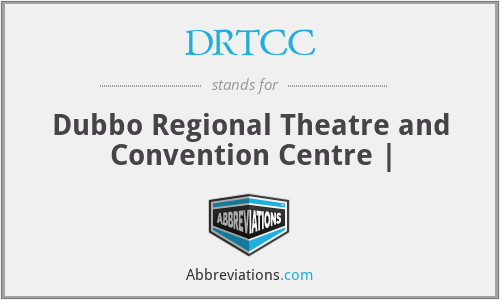DRTCC - Dubbo Regional Theatre and Convention Centre |