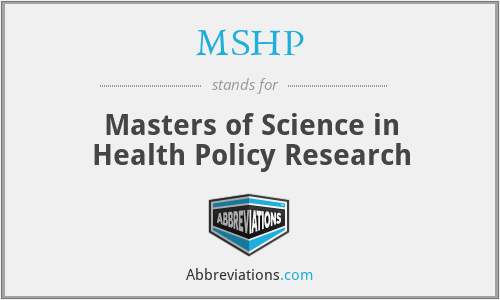 MSHP - Masters of Science in Health Policy Research
