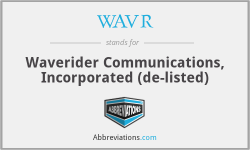 WAVR - Waverider Communications, Incorporated (de-listed)
