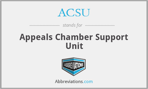 ACSU - Appeals Chamber Support Unit