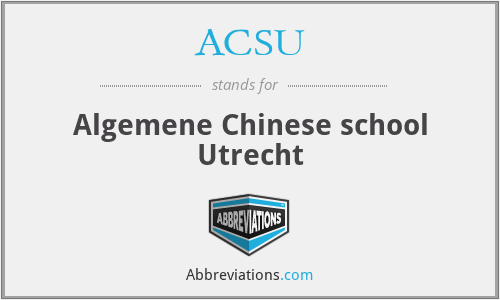 ACSU - Algemene Chinese school Utrecht