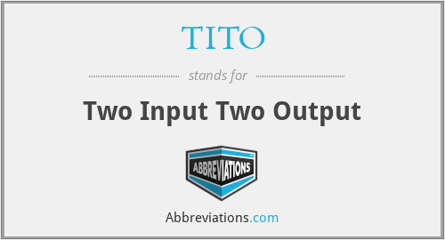 TITO - Two Input Two Output