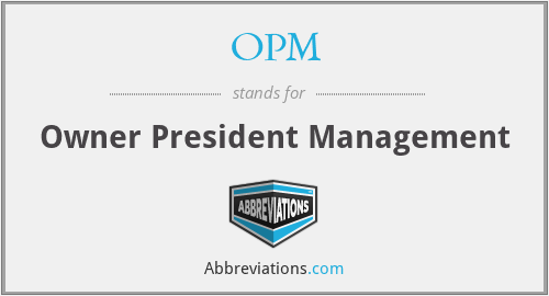 OPM - Owner President Management