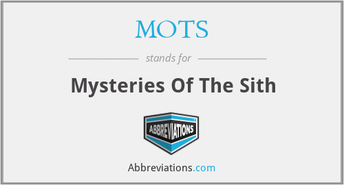MOTS - Mysteries Of The Sith