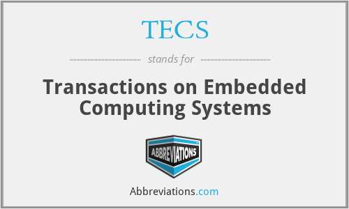 TECS - Transactions on Embedded Computing Systems