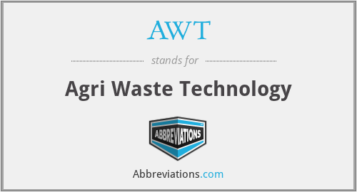 AWT - Agri Waste Technology