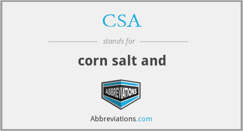CSA - corn salt and