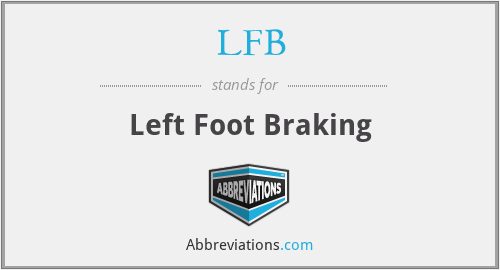 LFB - Left Foot Braking