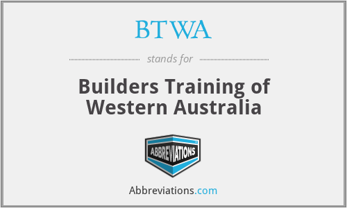BTWA - Builders Training of Western Australia