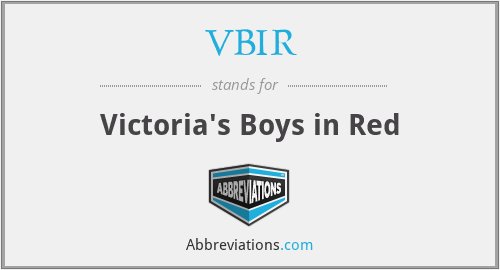 VBIR - Victoria's Boys in Red