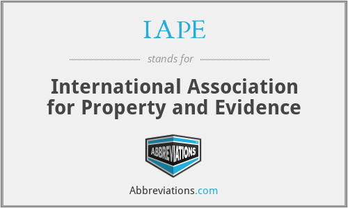 IAPE - International Association for Property and Evidence