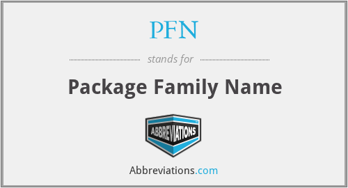 PFN - Package Family Name