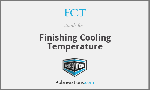 FCT - Finishing Cooling Temperature