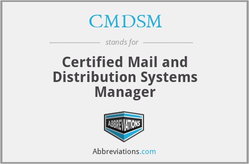 CMDSM - Certified Mail and Distribution Systems Manager