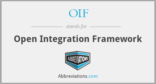 OIF - Open Integration Framework