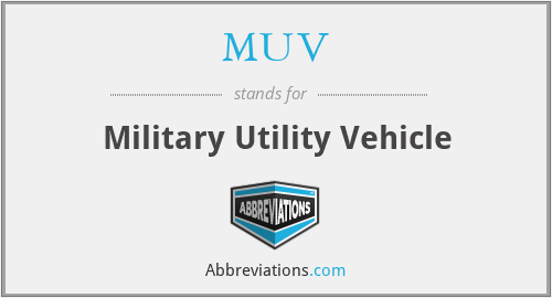 MUV - Military Utility Vehicle