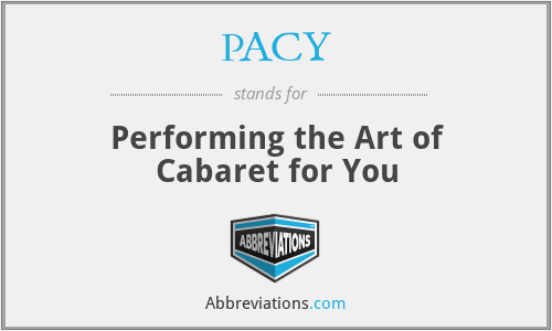 PACY - Performing the Art of Cabaret for You