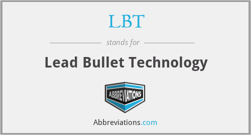 LBT - Lead Bullet Technology