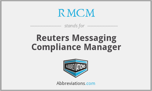 RMCM - Reuters Messaging Compliance Manager