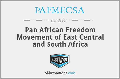 PAFMECSA - Pan African Freedom Movement of East Central and South Africa