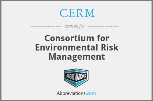 CERM - Consortium for Environmental Risk Management