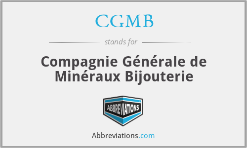 CGMB - Compagnie Générale de Minéraux Bijouterie