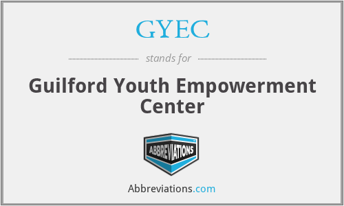 GYEC - Guilford Youth Empowerment Center