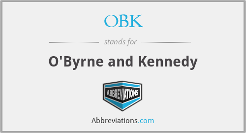 OBK - O'Byrne and Kennedy