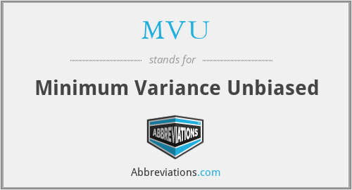 MVU - Minimum Variance Unbiased
