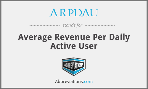 ARPDAU - Average Revenue Per Daily Active User